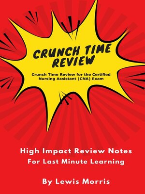 cover image of Crunch Time Review for the Certified Nursing  Assistant (CNA) Exam